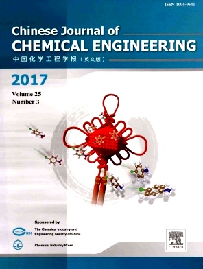 Chinese Journal of Chemical Engineerings־
